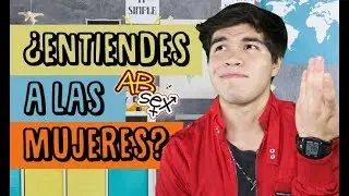 4 REGLAS PARA ENTENDER A LAS MUJERES - ABSex