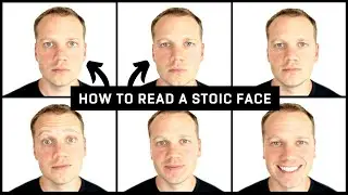 How to Read People With a Stoic/Deadpan Face - Behavior Explained
