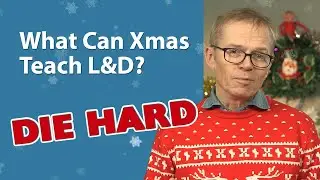 What Can TV Teach L&D? - Die Hard