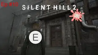 Return of the D.A.D. | Silent Hill 2 Ep #10