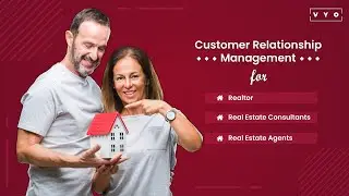 VYO CRM for Realtor, Real estate consultants and Real estate agents