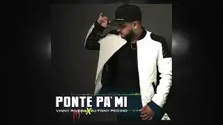 Ponte Pá Mi  -Vinny Rivera Bachata Version