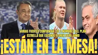 💥ESTÁN EN LA MESA | Varias fuentes confirman los 2 NOMBRES ESTRELLA de Floren para el R.Madrid 