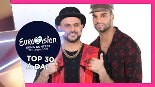 A Dal 2019: TOP 30 (Hungary 🇭🇺 Eurovision 2019)
