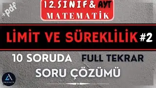 Limit Soru Çözümü ve Full Tekrar
