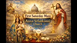 LIVE - HOLY MASS TAMIL || 6:00 PM ||ANNAI VAILANKANNI SHRINE || BESANT NAGAR ||