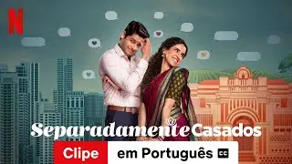 Separadamente Casados (Clipe legendado) | Trailer em Portugu&ecirc;s | Netflix