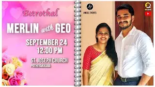 Betrothal Live | Merlin with Geo | September 24 12:00 PM