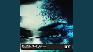 Black Matter (Club Remix)