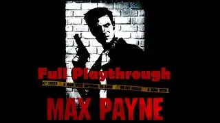 Max Payne (Xbox) Full Playthrough