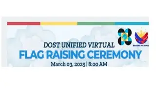 DOST UNIFIED VIRTUAL FLAG RAISING CEREMONY | MARCH 2025