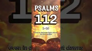 The Blessings of the Righteous: PSALM 112