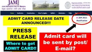 IIT JAM 2022 ADMIT CARD DETAILS IS OUT NOW!!Admit card will be sent by post?? or Email?||IIT Roorkee