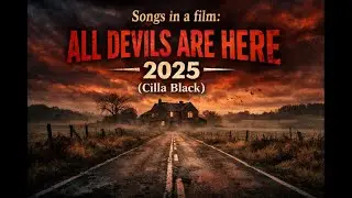 Songs in a Film: All Devils Are Here (2025) | Cilla Black