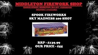 Spook Fireworks Sky Madness 200 Shot series 2 - Only &pound;55 at Middleton Firework Shop Manchester