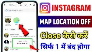 Instagram Map Location Band Kaise Kare | instagram new map feature me apni location off kaise kare