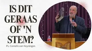 IS DIT GERAAS OF 'N STEM? - Ps. Cornelis van Heyningen