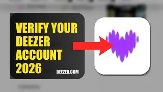 How To Verify Your Deezer Account 2026