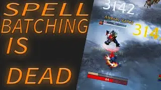 SPELLBATCHING IS GONE!!!!! AND ITS AWESOME!!!!