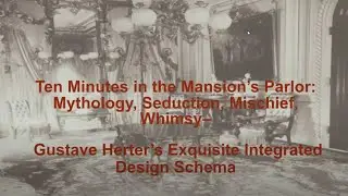 Victoria Mansion Parlor: Thematic Design- Winter 2020/2021