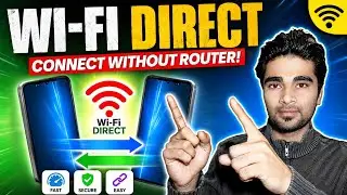 Wi-Fi Direct Explained in Hindi | How to Use Wi-Fi Direct on Android