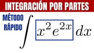 Integración Por Partes x^2*e^(2x) (Método Rápido)