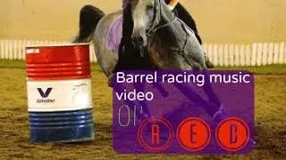 Barrel racing music video ~ Ol' Red