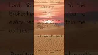Evening Prayer for the Brokenhearted (Ps 34:18) 🙏💔