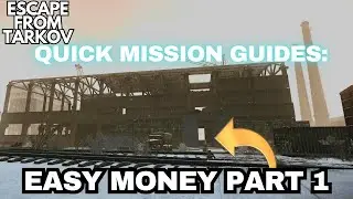 Easy Money Part 1 Quick Guide Tarkov 1.0