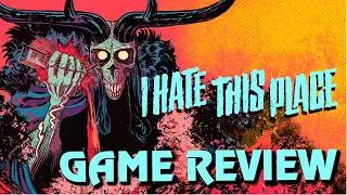 I HATE THIS PLACE - Is it worth your time?