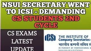 NSUI WENT TO ICSI DEMANDING 2ND CYCLE | WILL CS EXAMS POSTPONE ? | CS EXAMS DEC 2020