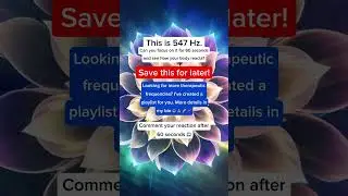 🎵 Discover the Power of #547Hz! Only the Focused Can Last 60 Seconds!