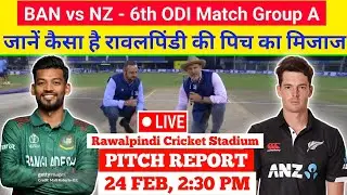 BAN vs NZ 6th ODI Pitch Report, Rawalpindi Cricket Stadium Pitch Report, Rawalpindi Pitch Report,