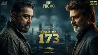Thalaivar 173 - Title Promo | Super Star Rajinikanth | Kamal Haasan | RKFI | Pongal 2027