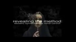 Revealing the Method - Esoteric Symbolism as Mind Control - by Jarrod D. Schneider