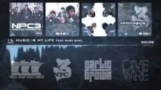 NPC3 - 15 - Music Is My Life feat. Baby Shel - North Poles Chosen Few