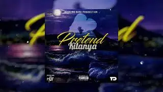 Kitanya- Pretend (Official Audio)