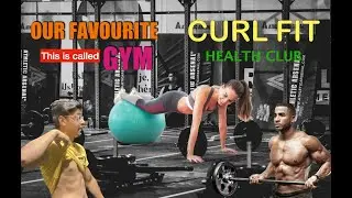 OUR FAVOURITE GYM !! || CURLFIT HEALTH CLUB || BY PSYCHOS 🤪