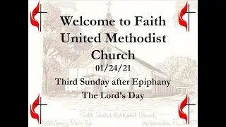 Faith United Methodist Church: Jacksonville, FL: Worship Service: January 24, 2021: Pastor Andrews