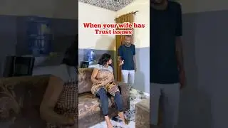 Marrying a woman with trust issue #funny #marriage #lifestyle #couplegoal