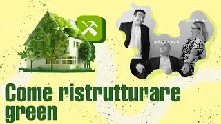 Ristrutturare GREEN - Consigli per ristrutturazione efficiente