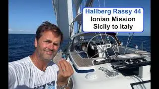 Hallberg Rassy 44: Ионическая миссия: Уроки, извлеченные из неспокойного моря. Sailing Breezy, эп...
