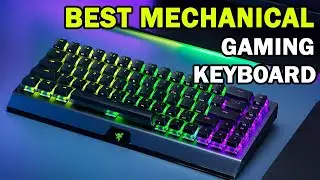 Best Mechanical Gaming Keyboards in 2021 : Top 6