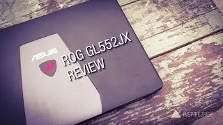 ASUS ROG GL552JX review and gaming demo, benchmarks [COMPLETE]