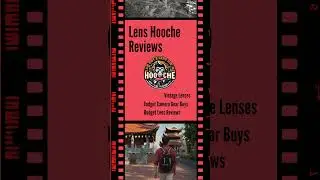 Lens Hooche Reviews  #vintagephotography #lensreview#cameragearreviews