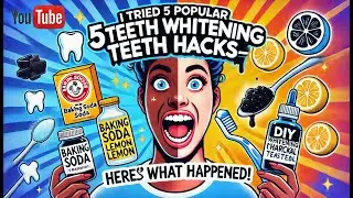 I Tried 5 Viral Teeth Whitening Hacks-Here's What Really Happened! 😱 (Shocking Results)