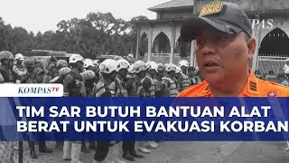 Tim Sar Gabungan Sangat Butuh Bantuan Alat Berat Evakuasi Korban Banjir di Sumbar&nbsp;|&nbsp;KOMPAS&nbsp;SIANG