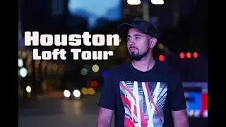 Houston Loft Tour | A Tour Of My Loft In 2020