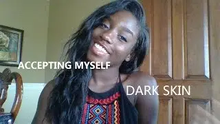 HOW TO LOVE YOUR DARK SKIN