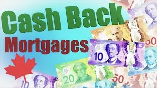 Cash Back Mortgages